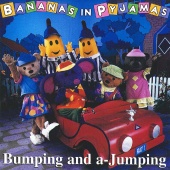 Bananas In Pyjamas - Bumping And A-Jumping