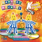 Bananas In Pyjamas - Karaoke Songs