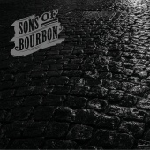 Sons Of Bourbon - Bless That Heart Of Stone