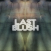 Last Blush - Stay Alive