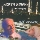 Ali Ercan - Medine'ye Varamadım (Yaralıyım)
