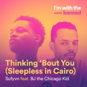 Sufyvn - Thinking ‘Bout You (Sleepless In Cairo) (feat. BJ The Chicago Kid)