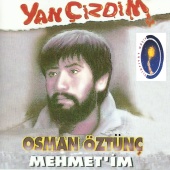 Osman Öztunç - Yan Çizdim / Mehmetim