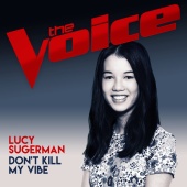 Lucy Sugerman - Don't Kill My Vibe