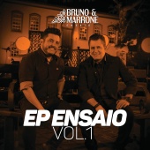 Bruno & Marrone - EP Ensaio [Vol. 1 / Ao Vivo]