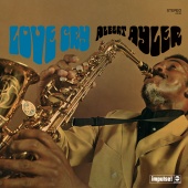 Albert Ayler - Love Cry [Expanded Edition]