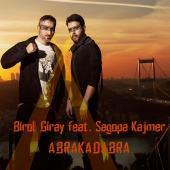Birol Giray feat. Sagopa Kajmer - Abrakadabra (feat. Sagopa Kajmer)