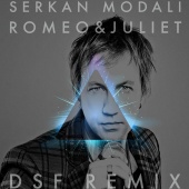 Serkan Modalı - Romeo & Juliet (DSF Remix)