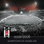 Beşiktaş Taraftar Korosu - 2008-2009 Beşiktaş Şampiyonluk Marşları