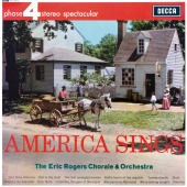 The Eric Rogers Chorale and Orchestra - America Sings