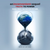 Jeff Beal - An Inconvenient Sequel: Truth To Power [Music From The Motion Picture]