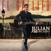 Julián Mercado - El Gallito