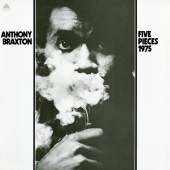 Anthony Braxton - Five Pieces (1975)