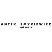 Antek Smykiewicz - Już Nie Ty [2017 Single Edit]