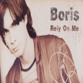 Boris - Rely on me
