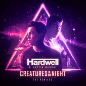 Hardwell & Austin Mahone - Creatures Of The Night [The Remixes]