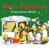 Franciscus Henri - Merry Christmas