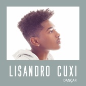 Lisandro Cuxi - Dançar [Versão Portuguesa]