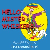 Franciscus Henri - Hello Mister Whiskers