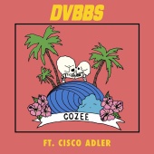 DVBBS - Cozee