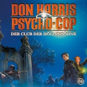 Don Harris - Psycho Cop - 02: Der Club der Höllensöhne