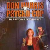 Don Harris - Psycho Cop - 03: Das schwarze Amulett