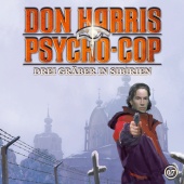 Don Harris - Psycho Cop - 07: Drei Gräber in Sibirien