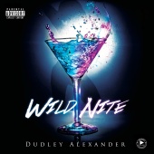 Dudley Alexander - Wild Nite