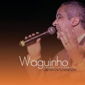 Waguinho - Samba Adorador (Ao Vivo)