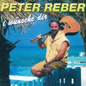 Peter Reber - I wünsche dir