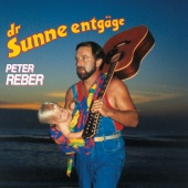 Peter Reber - Dr Sunne entgäge