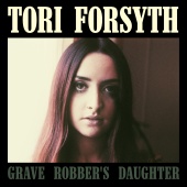 Tori Forsyth - Grave Robber's Daughter