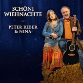 Peter Reber & Nina Reber - Schöni Wiehnachte