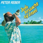 Peter Reber - Jede bruucht sy Insel