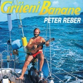 Peter Reber - Grüeni Banane