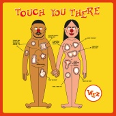 Wez - Touch You There