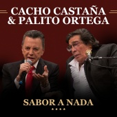 Cacho Castaña - Sabor A Nada (feat. Palito Ortega) [Live In Buenos Aires / 2016]