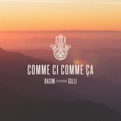 Basim - Comme Ci Comme Ça (feat. Gilli)