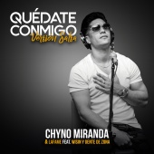 Chyno Miranda & Lafame - Quédate Conmigo (feat. Wisin, Gente De Zona) [Versión Salsa]