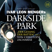 Darkside Park - 03: Der Gesang der Ratten - Teil 1