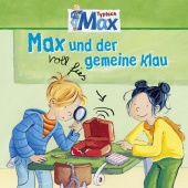 MAX - 03: Max und der voll fies gemeine Klau