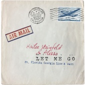 Hailee Steinfeld & Alesso - Let Me Go (feat. Florida Georgia Line, WATT)