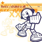 Flexx - Shake U All