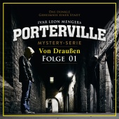 Porterville - 01: Von Draußen