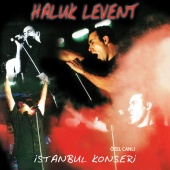 Haluk Levent - Özel Canlı İstanbul Konseri [Live]