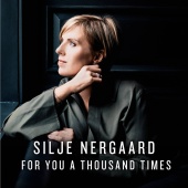 Silje Nergaard - For You a Thousand Times (Radio Edit)