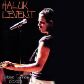 Haluk Levent - Türkiye Turnesi 2003