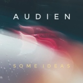 Audien - Some Ideas