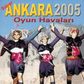 Esra Keskin - Süper Ankara 2005 Oyun Havaları