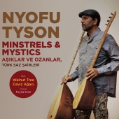 Nyofu Tyson - Minstrels And Mystics - Aşıklar Ve Ozanlar
